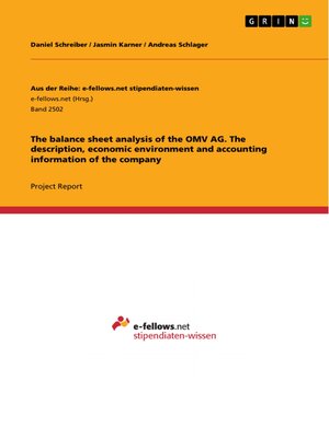 cover image of The balance sheet analysis of the OMV AG. the description, economic environment and accounting information of the company